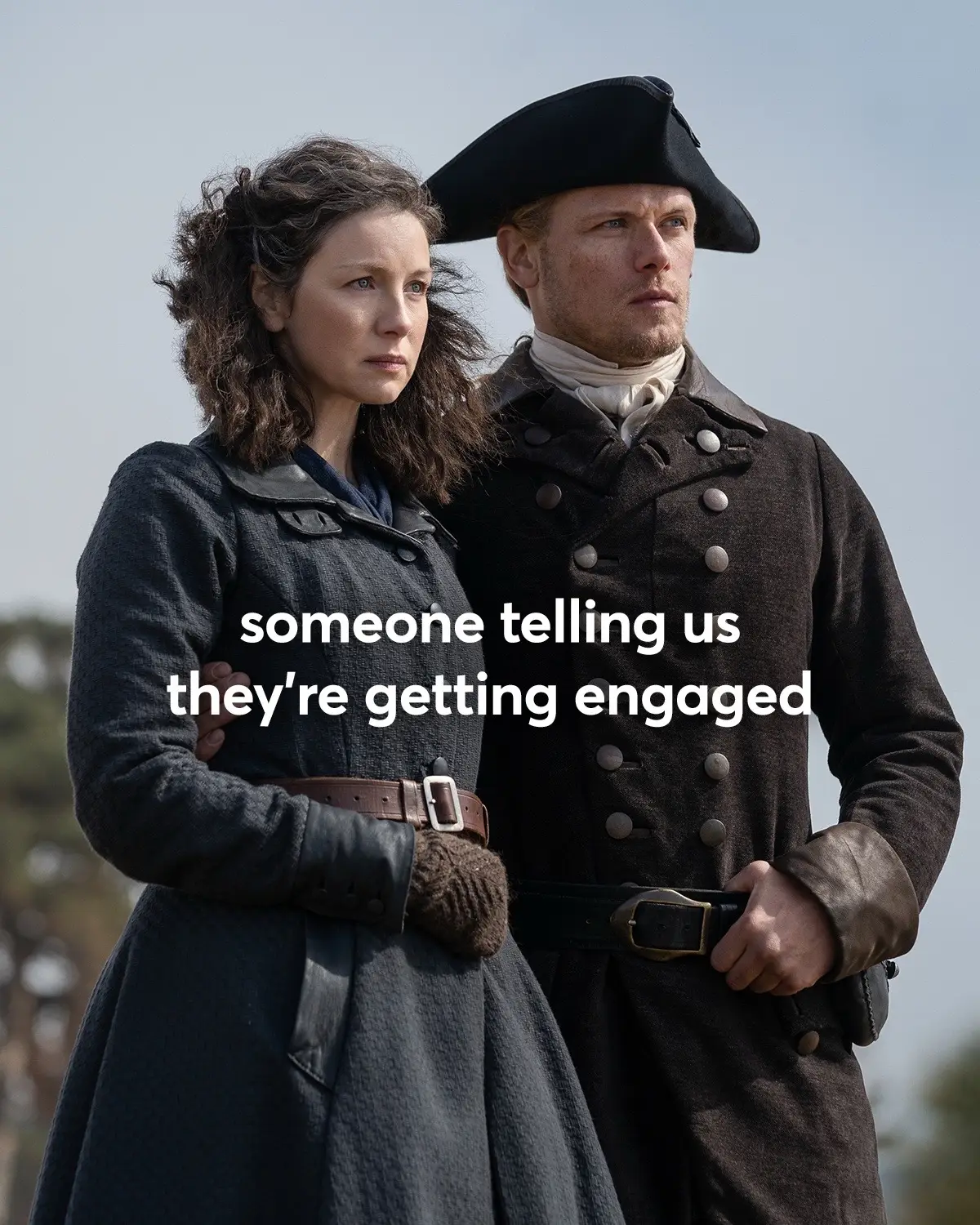 Outlander parties > engagement parties #Outlander #SamHeughan #CaitrionaBalfe 
