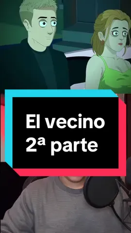 El vecino 2ª parte |  Créditos animación  YouTube: MORT #historias #terror #aarandano13  #cdmx #horrores 