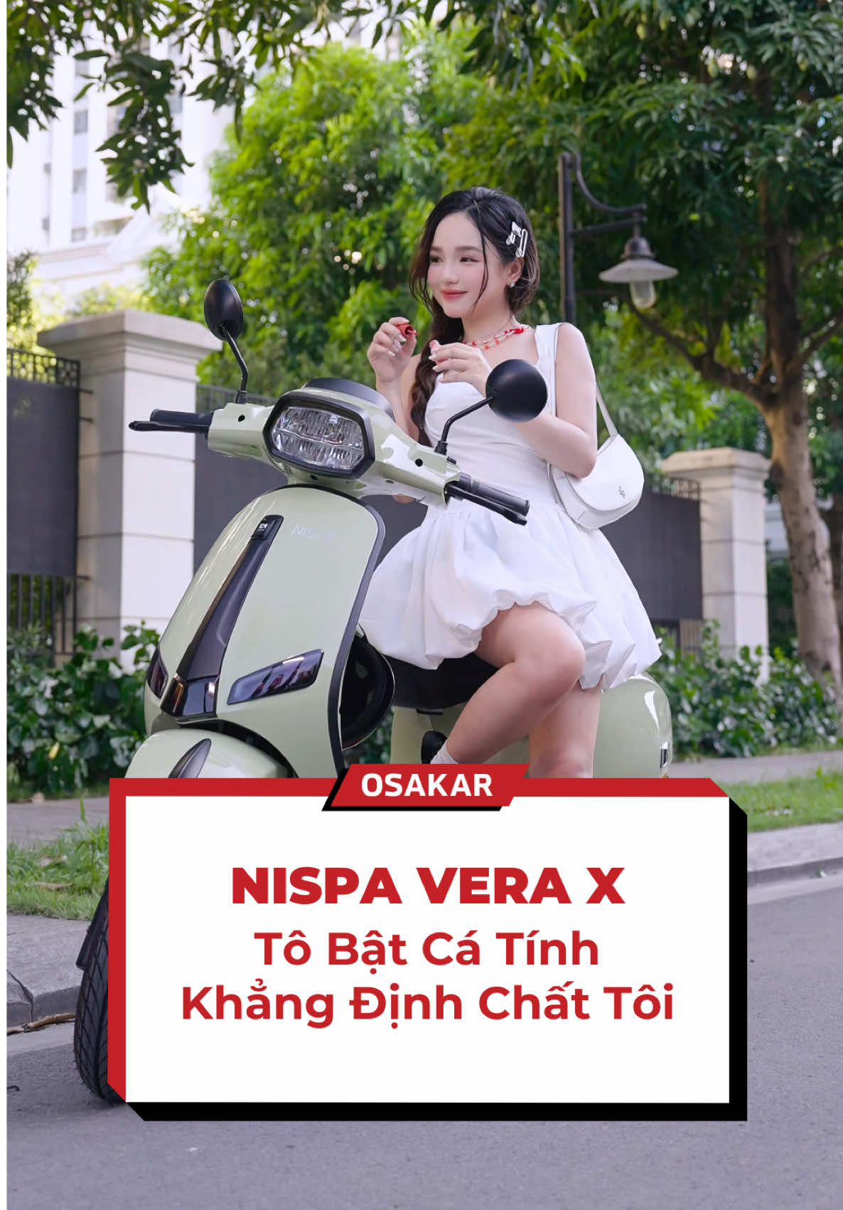 🛵🫧 Tự tin thả dáng cùng Nispa Vera X phiên bản xanh bơ siêu đáng yêu! #fyp #viral #OSAKAR #XedienOSAKAR #XeDienTheHeMoi #Xemaydien #Xedapdien #Xexang50cc #Nispavera #Vera 