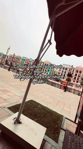 Cố nốt vài hôm rồi về quê thôi. Thành phố này khắc nhiệt quá…!#hqua〽️102 