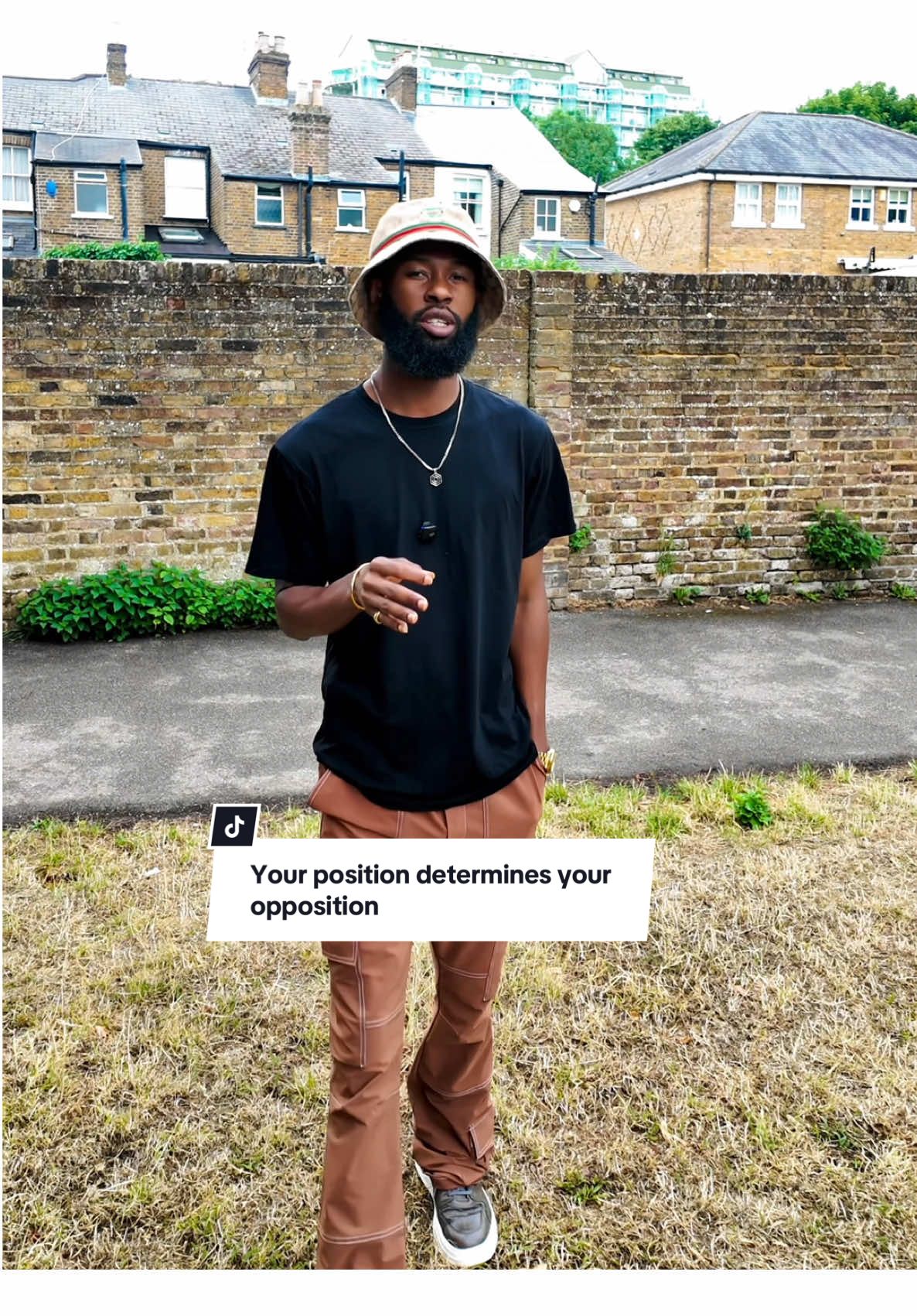 Your position determines your oppositions