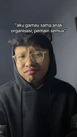 padahal anak organisasi greenflag semua deh😋☝🏻 #selfdevelopment #SelfImprovement #ketuaorganisasi #organisasimahasiswa #ormawa #leadership #leadershipskills #campusslife #unilife #universitylife #kehidupankampus #mahasiswa #personalbranding 