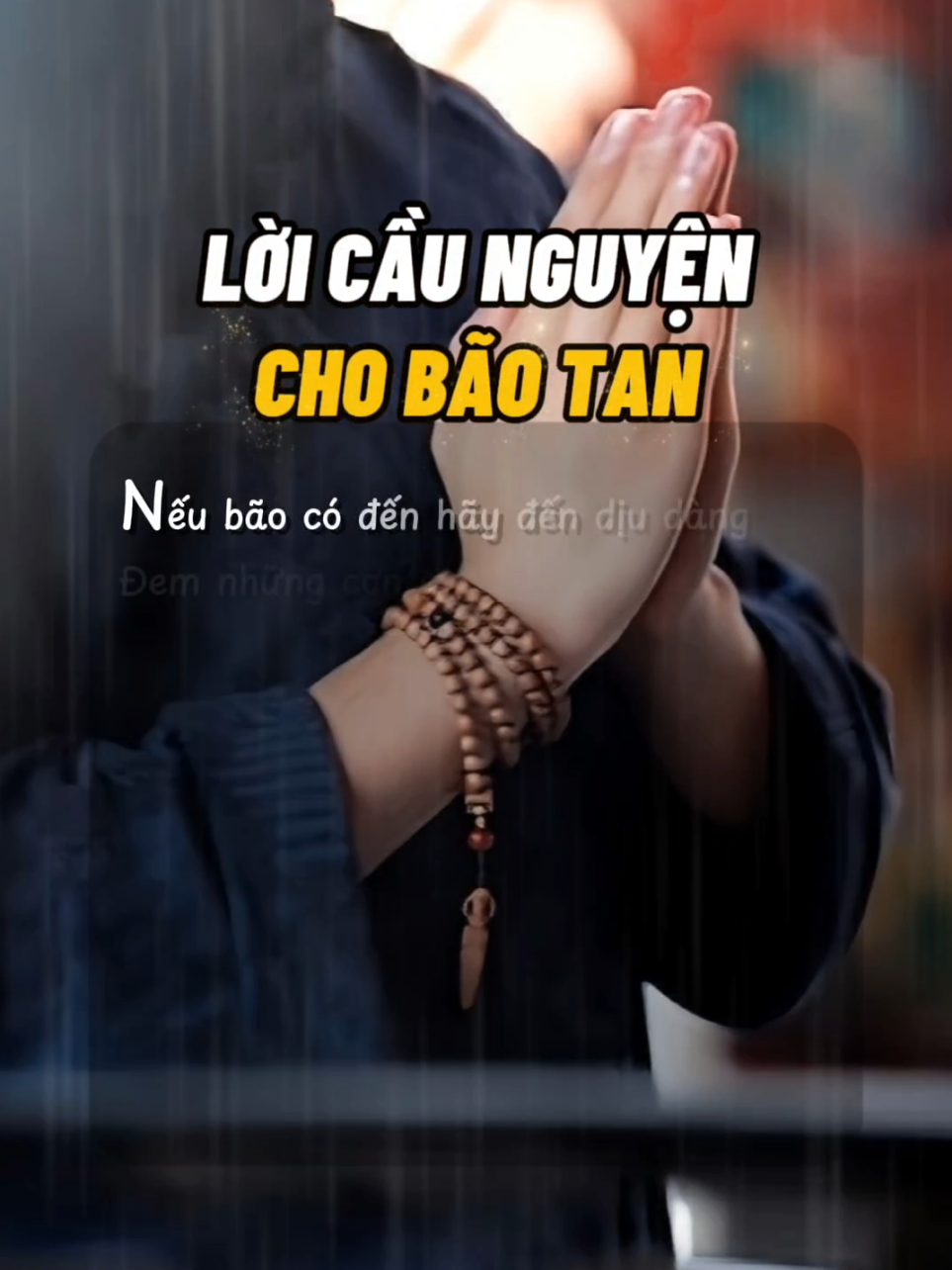 Xin Cùng Cầu Nguyện Cho Bão Tan #CapCut  #daolyhay #caunguyen #bao #phatphap #phatphapnhiemmau🙏🙏🙏 