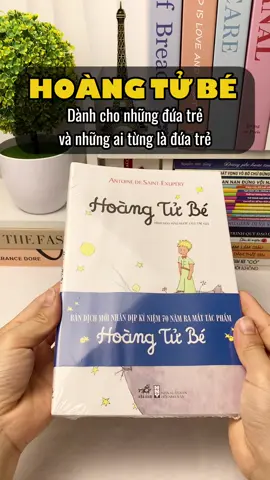 Hoàng Tử Bé - cuốn sách dành cho những đứa trẻ và những ai từng là đứa trẻ #anhsangtrithuc1 #BookTok #sachhay #books #sach #reading #hoangtube #unbox #unboxbooks 