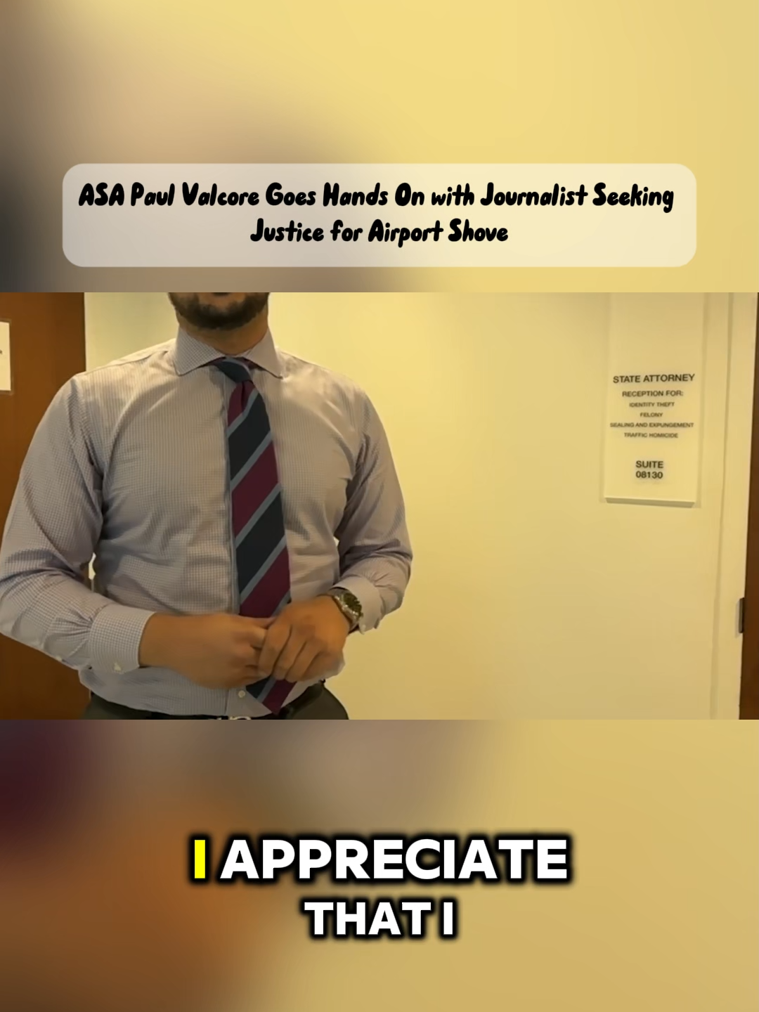 ASA Paul Valcore Goes Hands On with Journalist Seeking Justice for Airport Shove