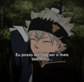#asta #motivacao #blackclover #anime 