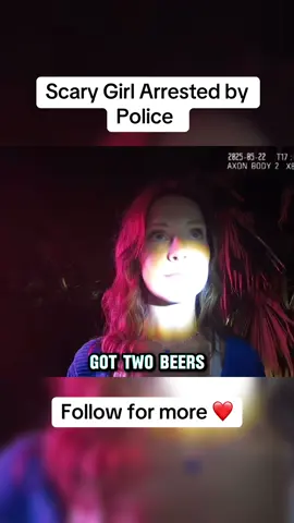 Scary girl arrested #police #cops #bodycam #fyp #scarytiktoks #scarygirl #dui #arrested #bodycamera #copcam #fypシ #viral #foryoupage #creepypolice #creep 