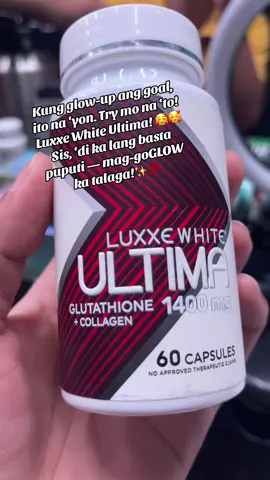 Kung glow-up ang goal, ito na ‘yon. Try mo na ‘to! Luxxe White Ultima! 🥰🥰  Sis, ‘di ka lang basta puputi — mag-goGLOW ka talaga!✨💯  #luxxewhite #LuxxeWhiteUltima #LuxxeWhiteBeauty #fyp #luxxewhiteglutathione 