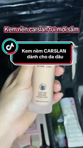 @goccuanu79 Kem nền CARSLAN dạng lỏng kiềm dầu lâu trôi chống thấm nước suốt 24h 30g