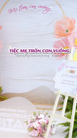 Cùng Phương Châu Sóc Trăng set up tiệc mẹ tròn con vuông ♥️