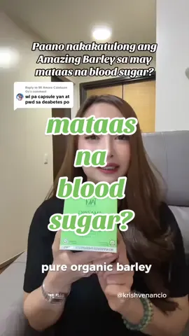Replying to @Mi Amore Calebson Go Mataas ba blood sugar mo? Baka ito na ang natural na sagot! ✅ #AmazingBarley #BloodSugarSupport #DiabetesFriendly #NaturalRemedy #WellnessTips #BarleyBenefits #IAMWorldwide #BarleyPH #amazingpureorganicbarley 