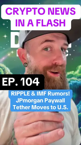 7/21/25  🌊CRYPTO NEWS in a FLASH! IMF Director and Brad Garlinghouse both missing? JP Morgan blocking Fintech? Tether dodging compliance?? It’s all unfolding… #X#XRPC#CryptoNewsX#XRPLA#AltcoinSeasonCryptoDrama#greenscreen 