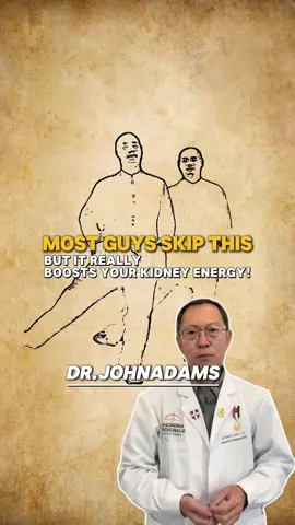 Most guys skip this — but it really boosts your kidney energy! #fyp#DRjohnadams#Kidney #KidneyHealth#HealthyLiving #EnergyBoost#wellnesstips 