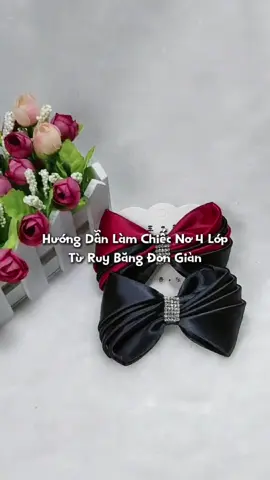 Làm nơ 4 lớp từ ruy băng đơn giản #craft #handmade #ribbondiy #ribbon #DIY #sakuraribbondiy 