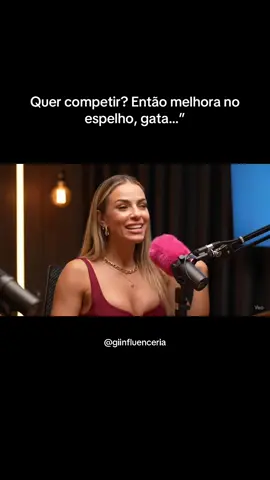 Se não aguenta no olhar, não provoca no deboche…Isso aqui é autoestima, não comparação! 💋🔥 #fyyyyy #ginaoseanula #podcastdagiia ##amorproprio #deboche 