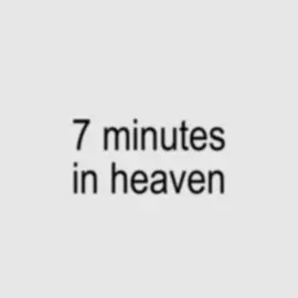 7 minutes in heaven #7minutesinheaven #lyrics #capcut #fyp  i realized i got the lyrics wrong a little bit whoopss😭
