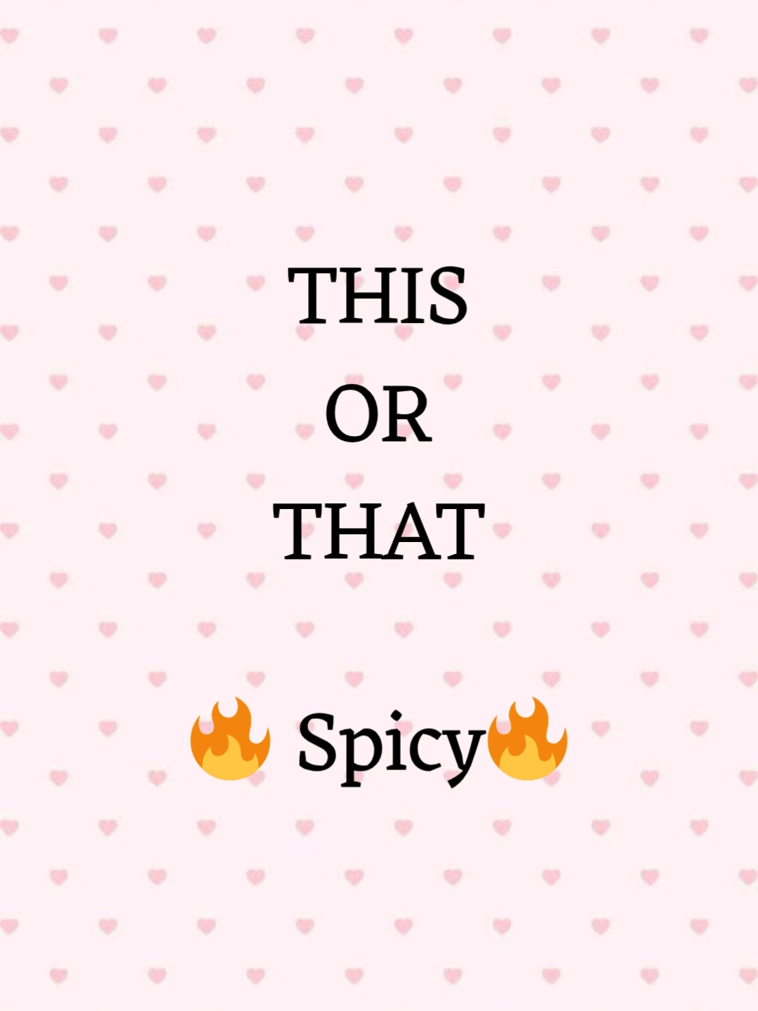 THIS OR THAT SPICY#quiz #trivia #knowledge #thisorthatgame #datenightideas #couple #intuitiontest #dailyquiz #tiktokgames #redflags #greenflags #fyp #game