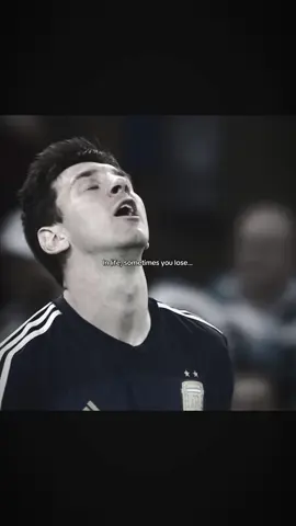 Accepter la défaite, c’est s’en servir pour avoir encore plus envie de gagner…🧏‍♂️#messi#football#fyp