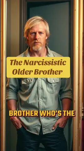 The narcissistic older brother. Narcissistic abuse. Narcissistic personality disorder. Narcissism.#narcissist #narctok #narcissism #HealingJourney #npd #empath #narcissticabuse 