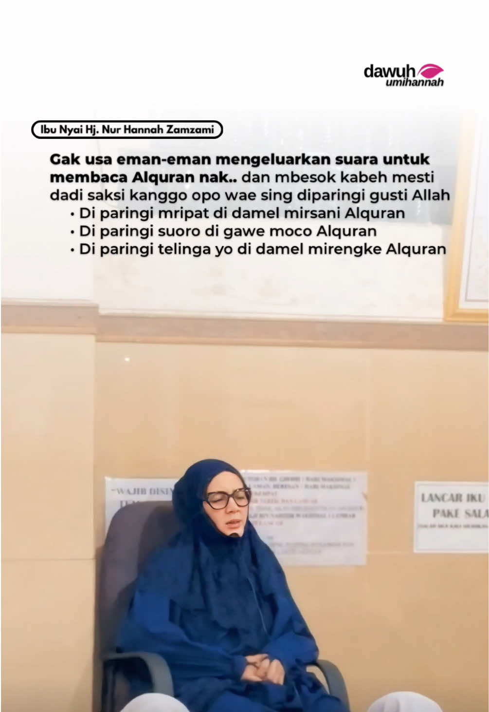 Jangan pelit mengeluarkan suara untuk membaca Alquran anakku.. esok semua akan menjadi saksi, digunakan untuk apa saja atas semua pemberian dari Tuhanmu • Diberi mata penglihatan Yaa digunakan untuk melihat Alquran • Diberi suara Yaa digunakan membaca Alquran • Diberi telinga Yaa digunakan untuk mendengarkan Alquran #dawuhumihannah #bunyaihannah #umihannahlirboyo #pondoklirboyo #bunyai #santri #alquran #influencer #dawuh 