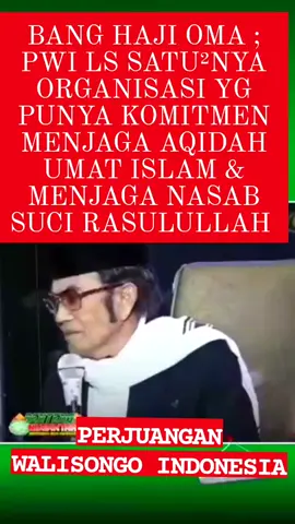 PERJUANGAN WALISONGO INDONESIA SIAP MENJAGA AQIDAH UMAT DAN SIAP MENJAGA KESUCIAN NASAB BAGINDA NABI MUHAMMAD SAW 