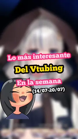 Lo más interesante del Vtubing en la semana| (14/07-20/07)  #vtuber #vtuberespañol #seireirox #vshojo #ironmouse 