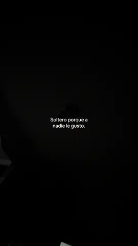 Soltero #fypp #fypシ゚ #fyp 