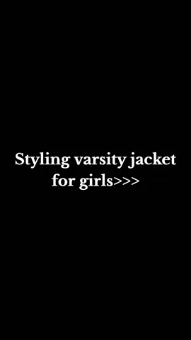 #CapCut styling varsity jacket #outfitideas #tiktokgirls #varsityjacket #goviraltiktok 