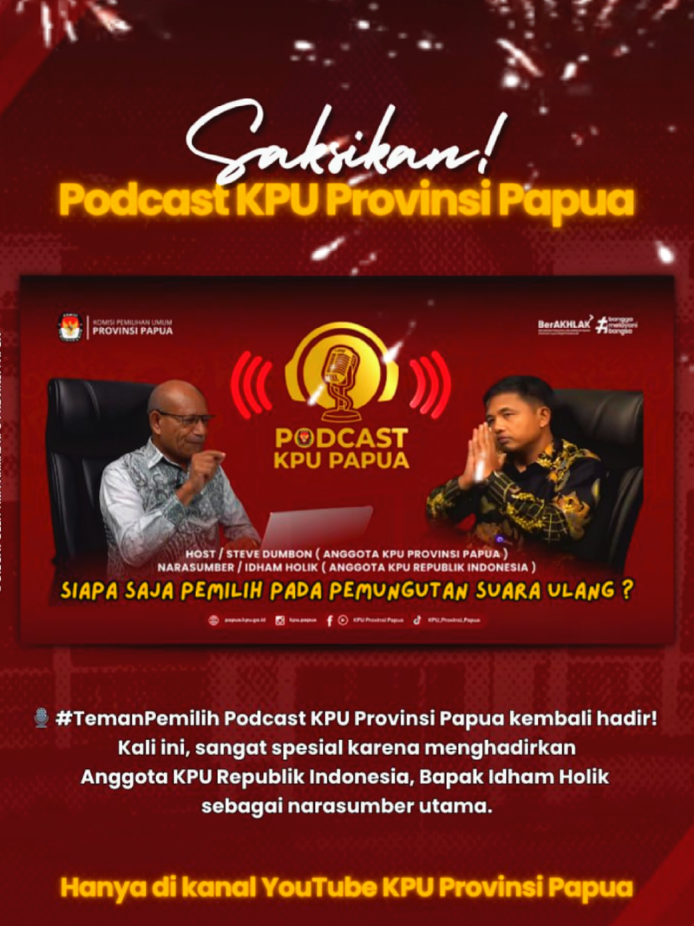 🎙 #TemanPemilih Podcast KPU Provinsi Papua kembali hadir! Kali ini, sangat spesial karena menghadirkan Anggota KPU Republik Indonesia, Bapak Idham Holik sebagai narasumber utama. 📢 Jangan lewatkan Podcast KPU Provinsi Papua dengan topik : 