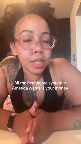 I hate healthcare in the United States, my goodness 😭 