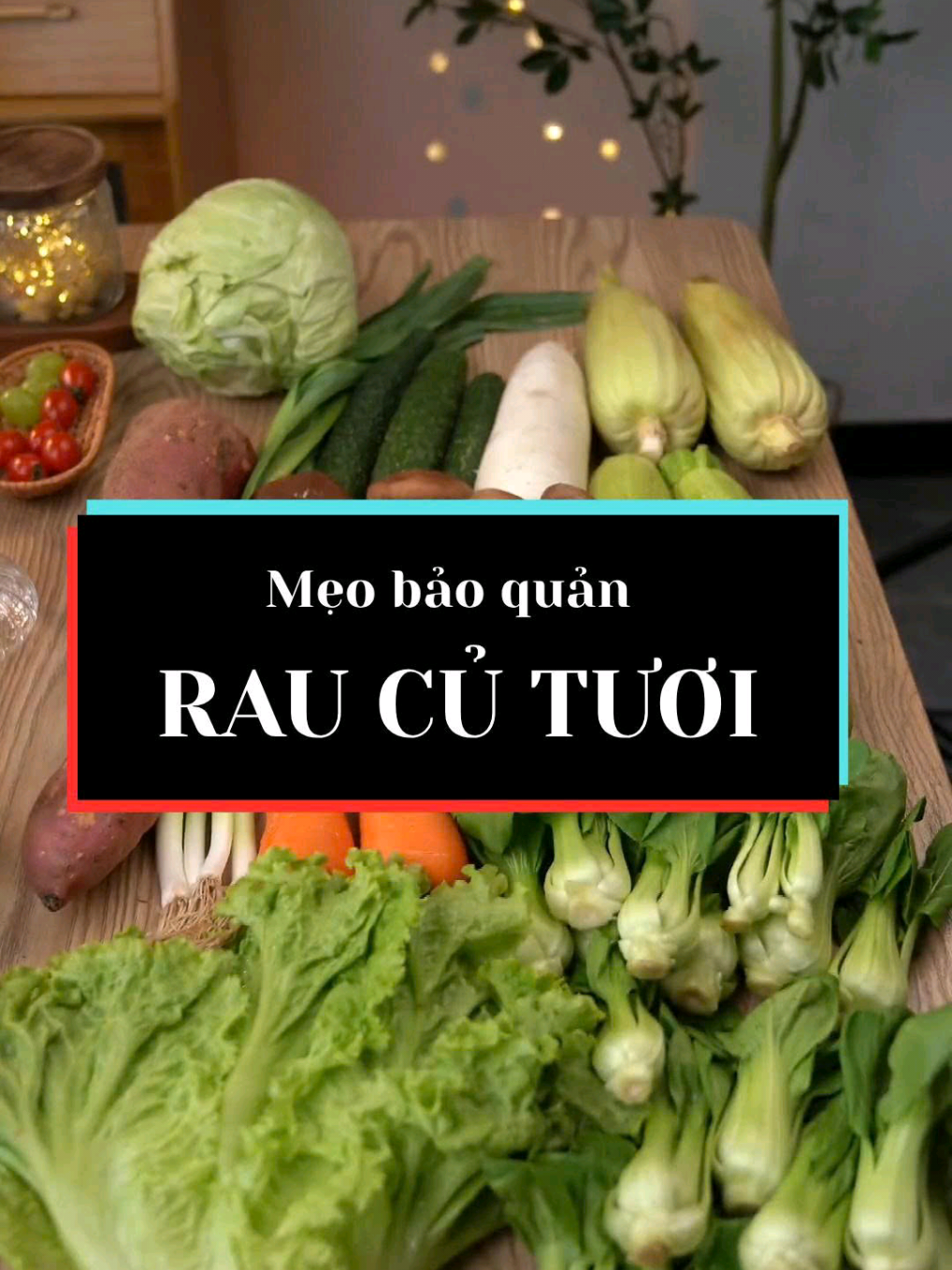 Cách bảo quản rau củ cho người 1 tuần đi chợ 1 lần #CleanTok #xuhuong 