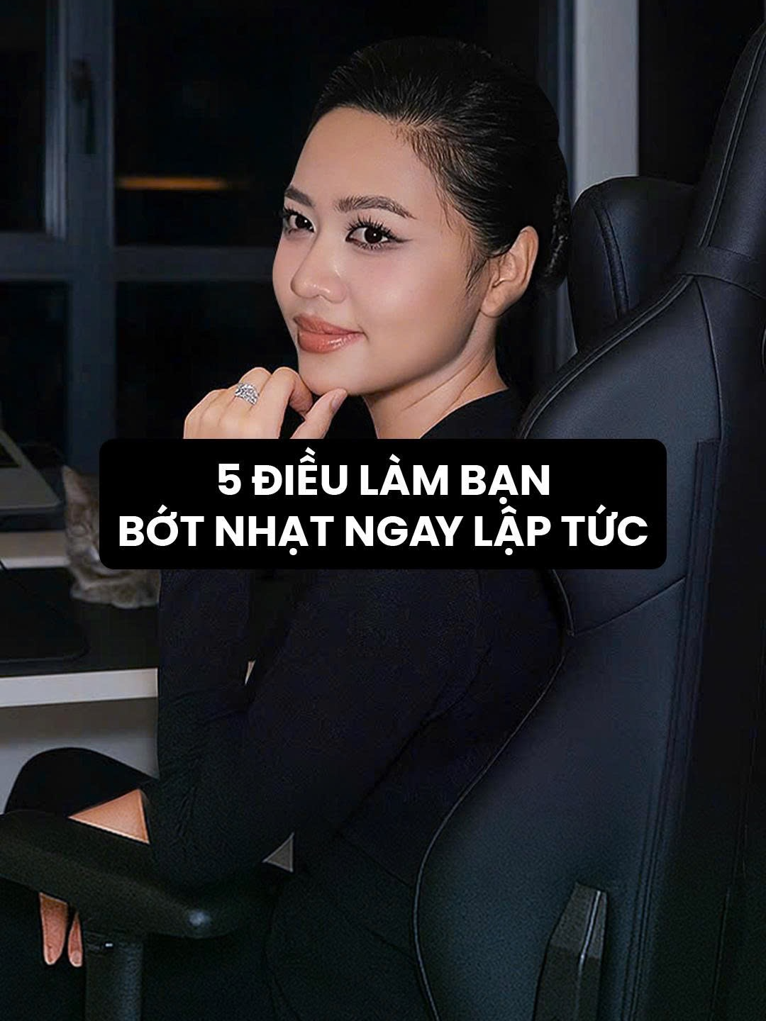 5 ĐIỀU LÀM BẠN BỚT NHẠT NGAY LẬP TỨC