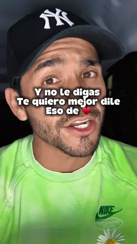 Y no le digas te quiero mejor dile eso de ♥️ #parati #foryoupage #foryou #viral #contenido #fyp #fvp 