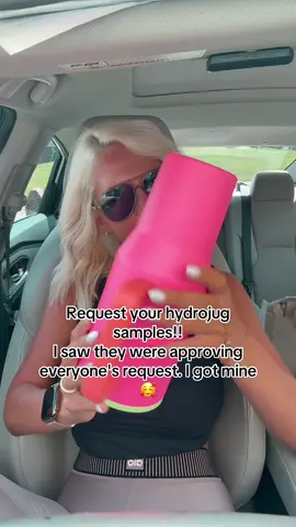 Request your hydrojug samples!! I saw they are approving everyone's request. I got mine! 