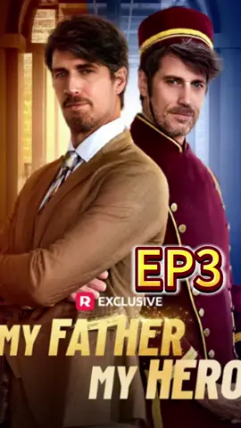 My Father,My hero  #reelshort #cdrama #Love #movie #shortvideo #fyp #drama #fullep #fullepisode #full #foryoupage  #trending #drama #reelshort #minidrama #reelshortapp #reelshortvideo #shortvideo #shortstory #shortmovies #shortdramas #trendingreelsvideo #MyFatherMyHero 