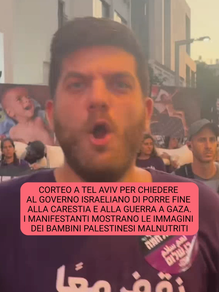 A Tel Aviv è stata organizzata una manifestazione dall'associazione 'Standing together' per chiedere al governo israeliano di porre fine alla fame e alla guerra a Gaza. 