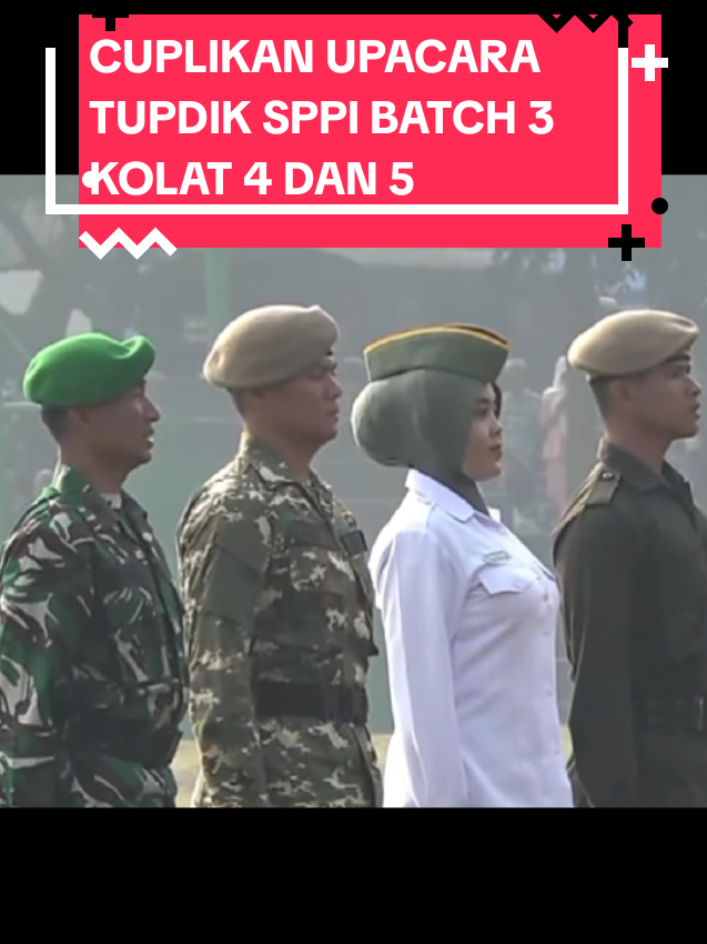 Upacara TUPDIK SPPI BATCH 3 KOLAT IV DAN KOLAT V #UNHAN #SPPIBATCH3 #sppi #sppibatch32025 #cimahi #brigifcimahi 