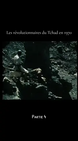 Les révolutionnaires du Tchad  Partie 4