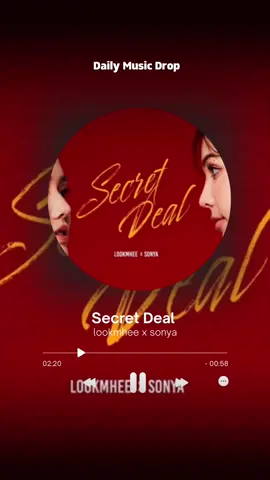 SECRET DEAL  OST. Harmony Secret  LOOKMHEE x SONYA  -170725-   #SECRETDEAL  #LOOKMHEE  #SONYA  #เพลงเพราะ  #เพลงใหม่มาแรง 