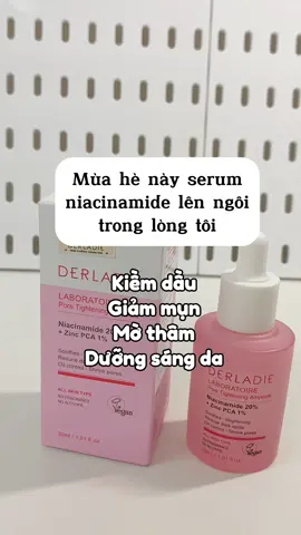 Kiềm dầu, giảm mụn, mờ thâm, sáng da, thu nhỏ lcl => 5⭐️ moa moa #serum #derladie #beauty #skincare #skincareroutine #koreaskincare #reviewlamdep #viral #kbeauty #fygpシ #foryou #niacinamide #zinc #giammun #kiemdau #sangda #serumviral 