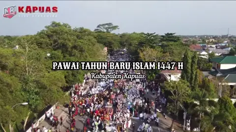 Pawai Tahun Baru Islam 1447 H  Kabupaten Kapuas , 23 Juli 2025 Ya Samar X Walilah Walilah Imta ana Syufak  #mrikapuas #pawaitahunbaruislam #muharram #kapuas 