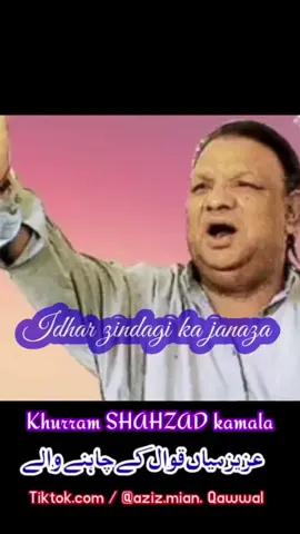 #foryou #shorts #status #qawwali #2025 #apnakamala #azizmianlovers 