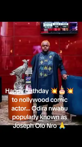 Happy birthday 💥🎂💥 to nollywood comic actor... Odira nwabu popularly known as Joseph Olo Nro 🙏 #fupシ #fup #fypシ゚ #fyp #goviral #tiktok #trends 