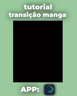 tutorial transição manga no alight motion 📷 #aligntmotion #dicasdeedição #alightmotion_edit #edit 
