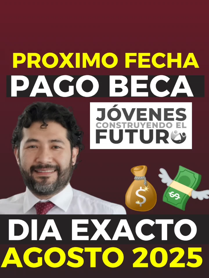 #proxima #fecha #pago #beca #jcf #dia #exacto #julio #2025 #becajovenesconstruyendoelfuturo