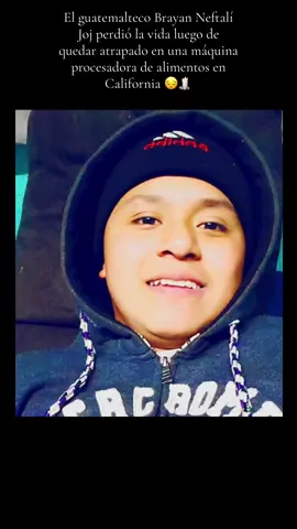 Bryan Neftalí Joj Vernon California🕯️#bryanneftalijoj #tinas#vernoncalifornia#procesadoratinas#tinas#guatemalteco#vernonpolice#procesadora#news#heartbroken#awareness#tragicstory#rip#foryoupage#usa#laitonos#foreveryoung#forever19💙🕊#awareness#flying#rip#historiareal#tragic 