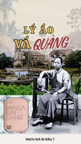 Phần 78: LÝ ÁO VÁ QUÀNG (Do nhạc sĩ Lư Nhất Vũ và Bùi Mạnh Nhị sưu tầm tại Giồng Riềng - Người hát: Linh Lan - Hình xưa: thầy Lưu Như Việt). Áo vá quàng xuất hiện do có hai nguyên nhân sau: thứ nhất là kiểu áo may ráp khác vải nhau tạo nên kiểu cách (phần vải chỉ may ráp vải khác ở nửa ngực bên trái tới thắt lung vạt trước hoặc ráp vải phần trước ngực đến hai ống tay áo) thứ nhì là vì hoàn cảnh túng thiếu mà ra (áo ráp nối nửa vạt, áo sờn vai thì thay vải, rách tà thì nối vải khác vào,... Thường là thay ống tay áo, thay tà bởi vải mắc tiền).#kiengiang #rachgiakiengiang68 #trending #vietnam #xuhuong #xuhuongtiktok #congdongtiktok #rachgiadidau68 #rachgia #khampha #didaurachgia #mientay #nhacdanca #kiengiangquetoi #dancakiengiang #bolero 