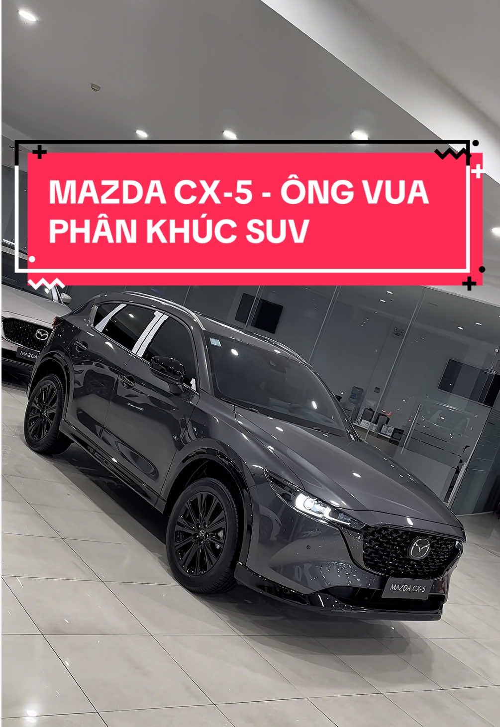 Xứng đáng với doanh số 7.384 xe trong 6 tháng đầu năm 2025.  Giá từ 700🍠 dự kiến sẽ bùng nổ doanh số trong thời gian sắp tới. #Mazda #mazdalamdong #mazdacx5 #cx5 