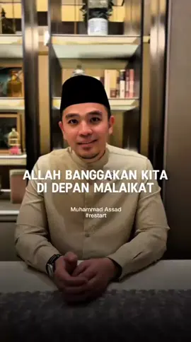 Allah Banggakan kita di depan Malaikat.  ___ Amalkan. Bagikan.✨ #restart #allahummabarik #muhammadassad 