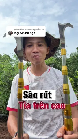 Trả lời @nguyễn Lân sào rút giật tỉa trên cao tiện lợi. #tonytaisuoinho #saorutinox #saorut #tiabongtraitrencao #tiatraisaurieng 